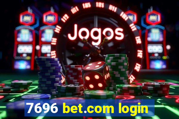 7696 bet.com login